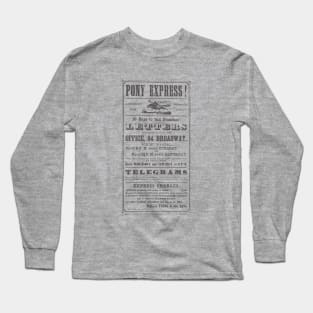 Pony Express Advertisement Long Sleeve T-Shirt